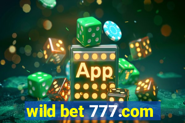 wild bet 777.com